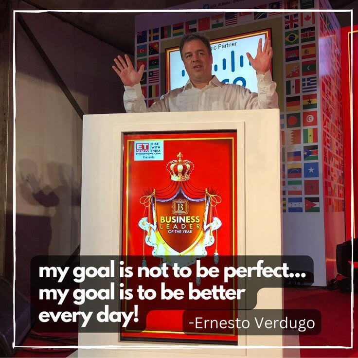 Ernesto Verdugo Quote my goal is not to be perfect... my goal is to be better every day!