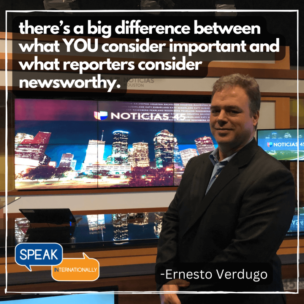 Ernesto Verdugo Quote There's a big difference between what YOU consider important and what reporters consider newsworthy