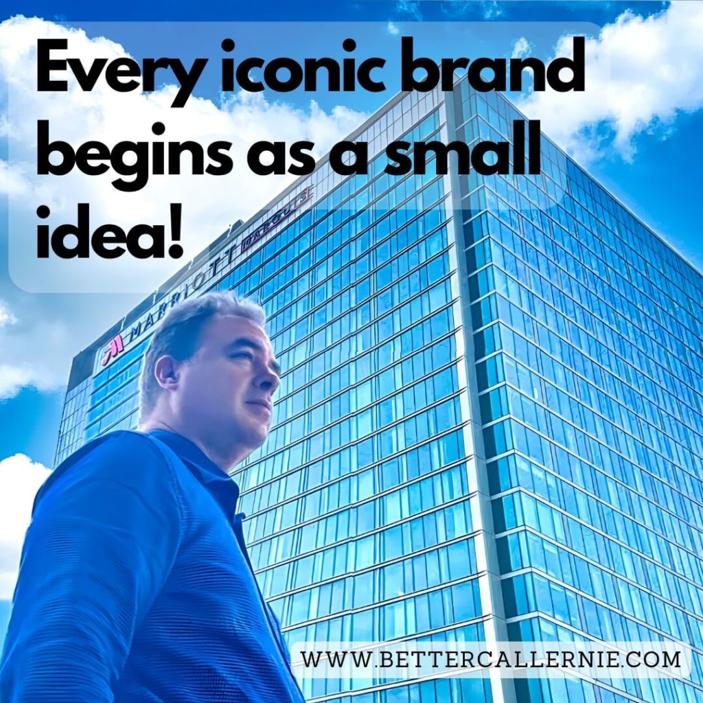 Ernesto Verdugo "Every Iconic Brand Begins as a Small Idea!"