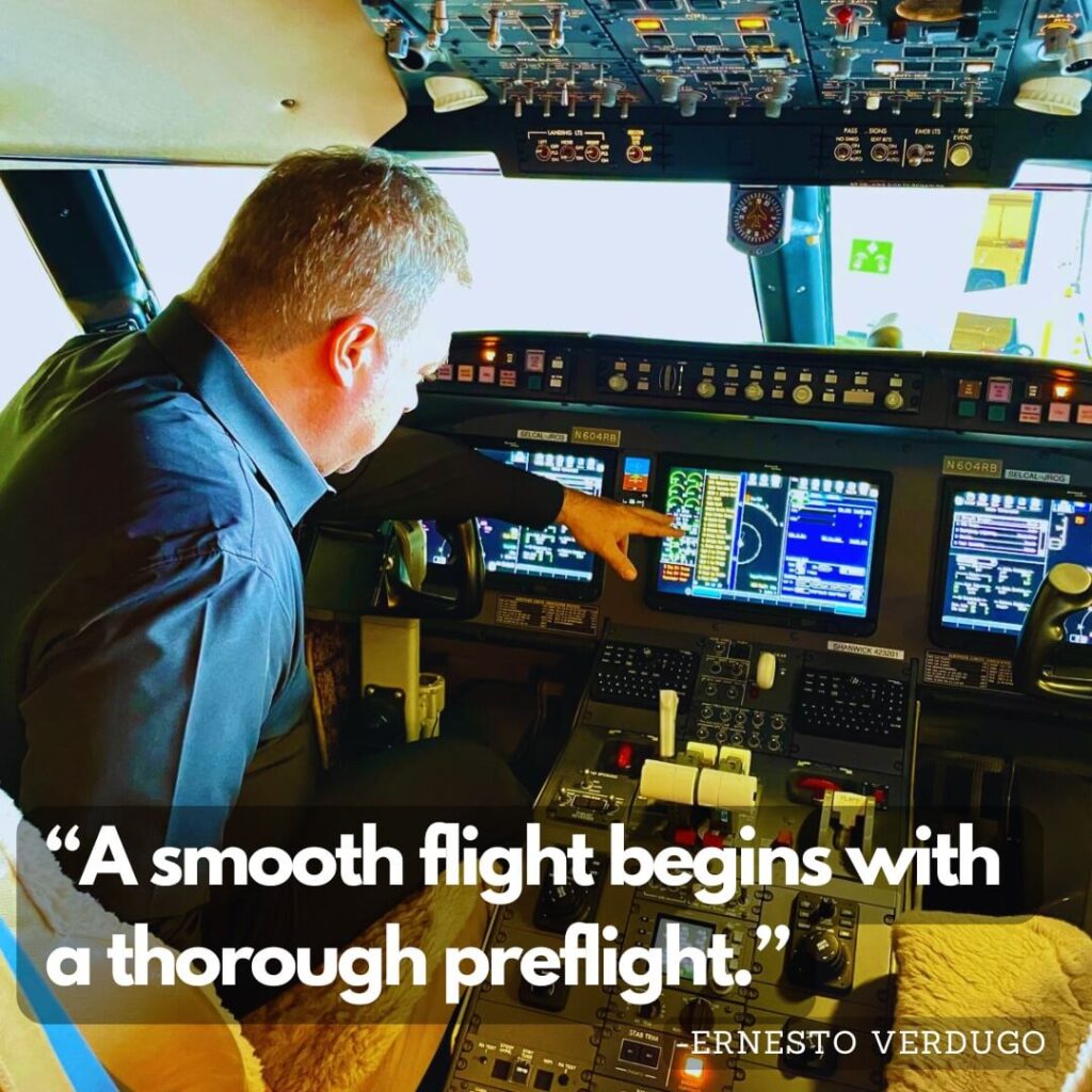 Ernesto Verdugo Quote "A smooth flight begins with a thorough preflight"