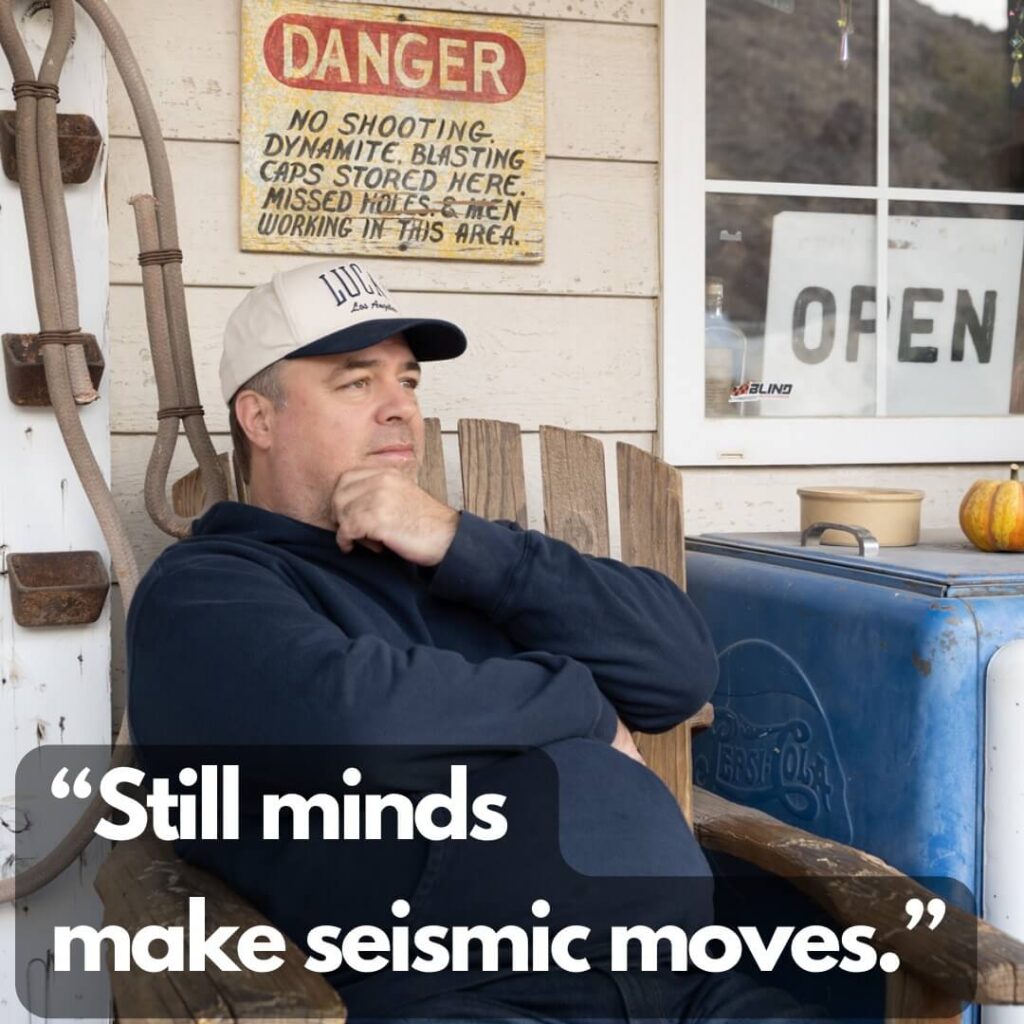 Ernesto Verdugo Quotes "Still minds make seismic moves"