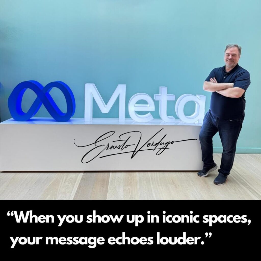 Ernesto Verdugo Quotes "When you show up in iconic spaces, your message echoes louder"